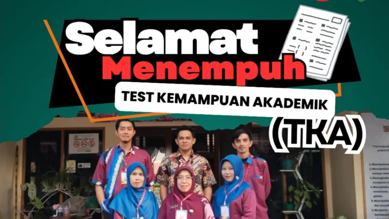 Selamat Menempuh Tes Kemampuan Akademik (TKA)